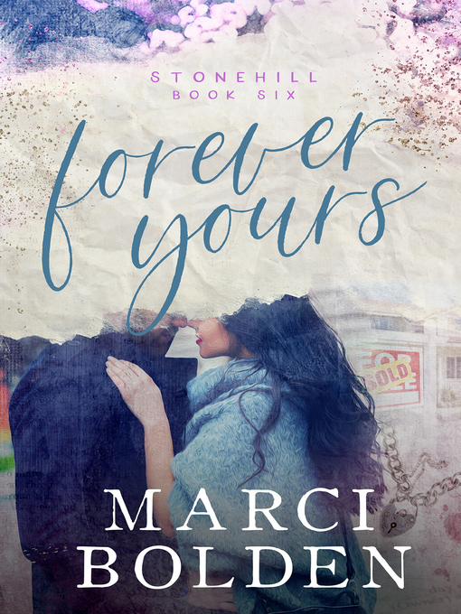 Title details for Forever Yours by Marci Bolden - Available